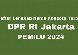 Anggota Dpr Ri Jakarta Terpilih 2024